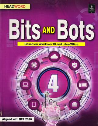 HEADWORD, Bits And Bots Class - 4
(Based On Windows 10 And LibreOffice)