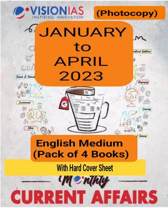 Vision IAS Current Affairs JANUARY To APRIL 2023 English Medium Photocopy (Pack Of 4 Books) With Clear Print
