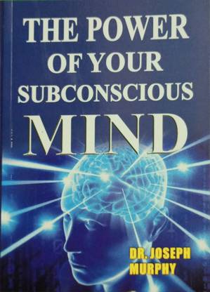 The Power Of Your Subconscious Mind By Dr. Joseph Murphy (English, Paperback)