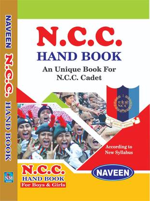 N.c.c Hand Book { An Unique Book For N.c.c.cadet