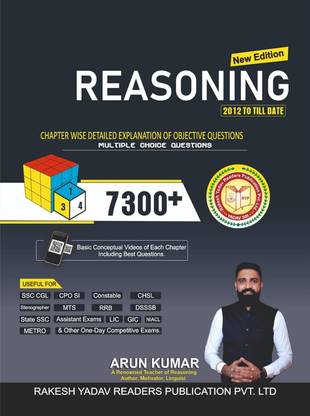 SSC Reasoning 1999 To Till Date 7300+ Typewise Questions For SSC, CGL, COP, CHSL, CAPF, Delhi Police, FCI, Railway & All Banking Exams - 2022/edition Bilingual English And Hindi By Arun Kumar