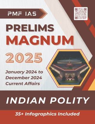 PMF IAS Prelims Magnum 2025 – Indian Polity Hardcopy (Colourful) January 2024 To December 2024