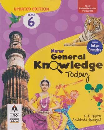 New General Knowledge Today For Class - 6, By S. K. Gupta & Anubhuti Gangal