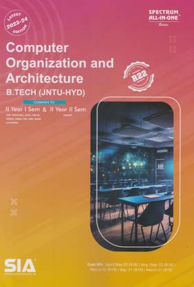 Computer Organization And Architecture (Common To B.Tech JNTU-HYD CSE II-Year I-Sem & II-Year II-Sem) Latest 2023-24 Edition
