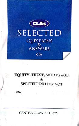 Cla's Equity, Trust, Mortage & Specific Relief Act