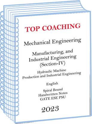 Manufacturing, And Industrial Engineering Section-IV Mechanical Engineering Handwritten Notes For ESE Gate
