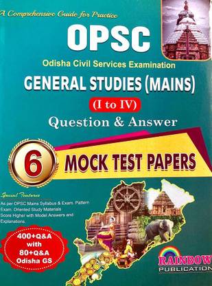 OPSC GENERAL STUDIES MAINS 1 TO 5 QUESTIONS And ANSWERS FOR Practice 6 Mock Test Papers New Syllabus Pattern 2024 Rainbow Publication