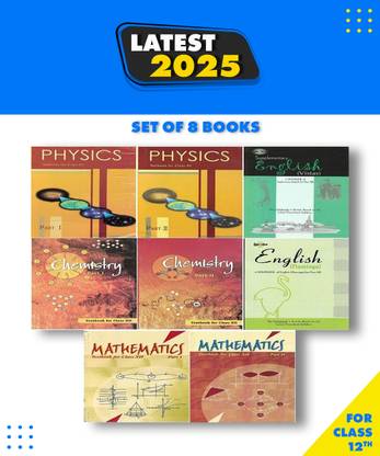 NCERT Textbook ( Physics Part- 1&2, Chemistry Part- 1&2,Math Part- 1&2 English Part- 1&2 ) For Class 12th Set Of 8 Books , Paperback Binding, CBSE Board, English Medium
