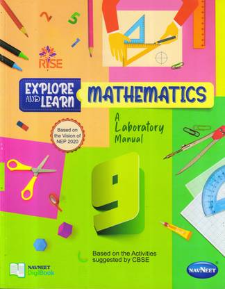 NAVNEET RISE EXPLORE AND LEARN MATHEMATICS A Laboratory Manual Class - 9