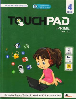 Touchpad IPRIME Ver. 2.1 For ICSE Class - 4 (Computer Science Textbook | Windows 10 And Ms Office 2016)