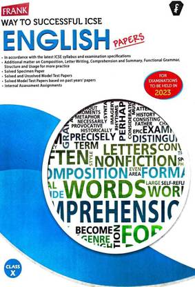 Frank Way To Successful Icse English Language Papers For The Examinations To Be Held In 2023 Class 10