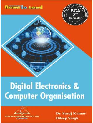 Digital Electronics & Computer Organization BCA Second Semester Book According To UP State Universities, New Edition