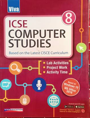 ICSE Computer Studies Based On The Latest Cisce Curriculum Class 8
