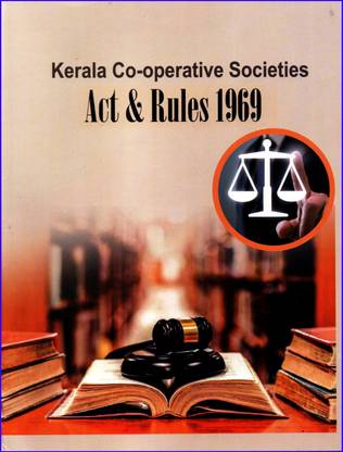 APT Academy - Kerala KCS Act 1969 ( The Co-Operative Societies Act And Rules Of Kerala - Includes All Amendments Of KCS Act And KCS Rules Up To November 2022 )