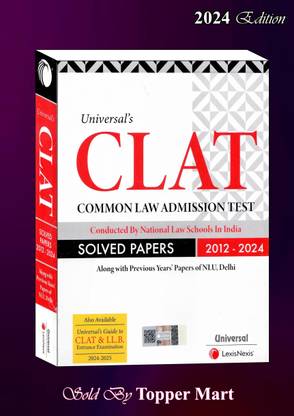 Universal’s Clat Solved Papers (2012-2024) Edition 2024