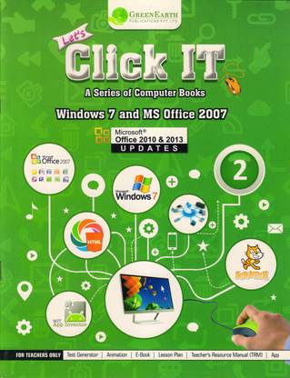 Lets Click It (A Series Of Computer Books) Class 2