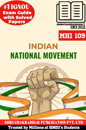 IGNOU MHI 109 Solved Guess Papers From IGNOU Study Material/Help Book/Guidebook Titled Indian National Movement For Exam Preparations (Latest Syllabus) IGNOU MAHI IGNOU MA History Mhi109