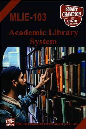 IGNOU MLIE 103 Solved Guess Papers Pdf From IGNOU Study Material/Book Titled Academic Library System For Exam Preparation (Latest Syllabus) IGNOU MLIS IGNOU Master Of Library And Information Sciences