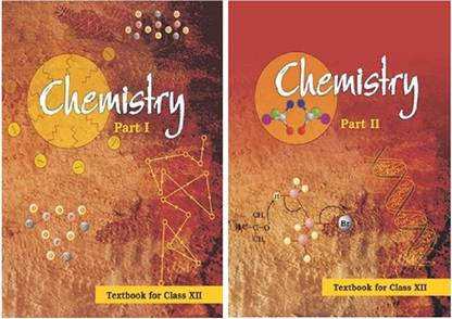 NCERT Chemistry Textbook For Class 12 - Part 1 & 2 - (Set Of 2 Books) -2023 Edition