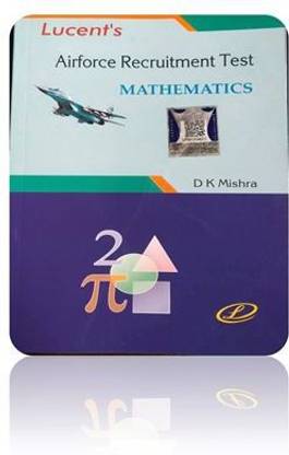 Lucent's Airforce Recruitments Test MATHEMATICS