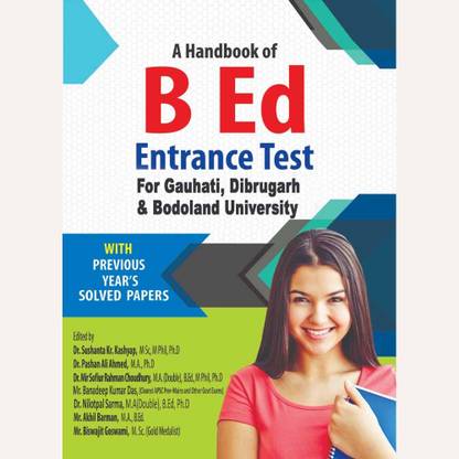 ML - B.ED Entrance Test Guide Book | A Hand Book Of B.Ed. Entrance Test For Gauhati University For Admission Into B.ED With Solved Previous Years Question Papers Along With Two Sample Papers