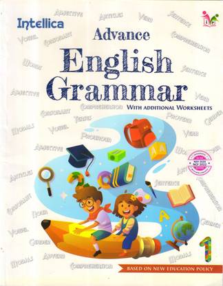 Intellica, Advance English Grammar With Additional Worksheets - 1