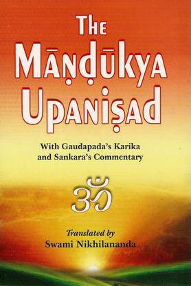 The Mandukya Upanishad With Gaudapada's Karika And Shankara's Commentary