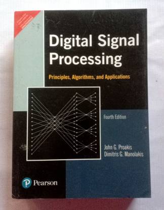 Digital Signal Processing Principles, Algorithms, And Applications (Old ...