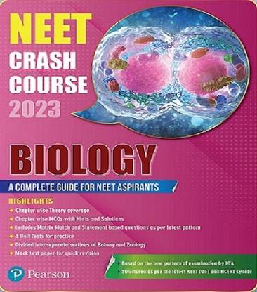 NEET Crash Course - Biology (A Complete Guide For NEET Aspirants), Based On The New Pattern Of Examination By NTA - 2023