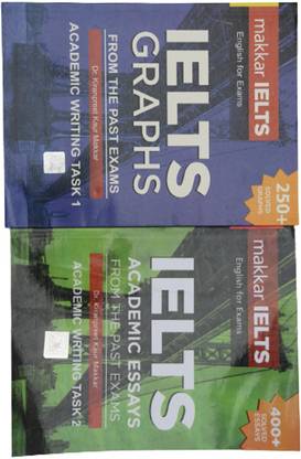 Makkar IELTS Academic Writing Task 1 And 2 Set Graphics From The Past Exams