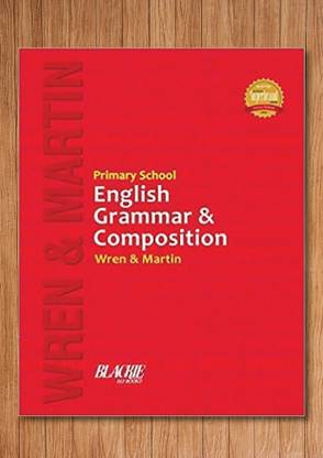 Wren And Martin English Grammar And Composition Primary School (Regular Edition)