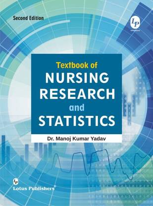 Textbook Of Nursing Research And Statistics 2nd Edition By Dr Manoj Kumar Yadav