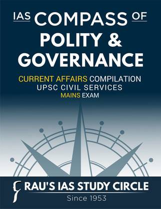 RAUS IAS COMPASS OF Polity & Governance Current Affairs Compilation UPSC Civil Services Mains Exam Civil Service Preparation Photocopy 2024