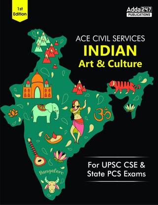 Indian Art & Culture For UPSC By Adda247 | Indian Art & Culture Book For UPSC CSE, State PCS & Govt. Exams (English Printed Edition)