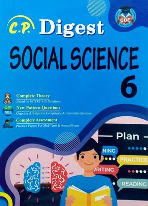 CP Digest Class 6 Social Science Based On NCERT Syllabus