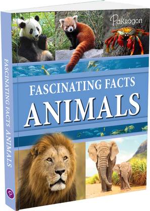 Fascinating Facts: Animals Reference Book