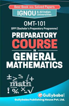 IGNOU OMT-101 - Preparatory Course In General Mathematics, Latest Help Book Edition (WHATSAPP 8130208920)