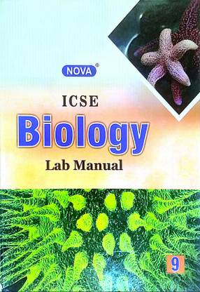 NOVA ICSE Biology Lab Manual Class-9 (Old Book)