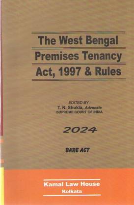 The West Bengal Premises Tenancy Act, 1997 & Rules - 2024, Bare Act By T. N. Shukla