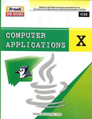 Icse Computer Application Class 10 ( Frank Emu Books)