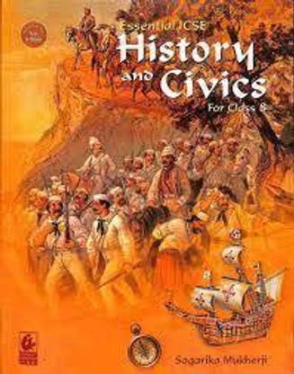 Essential Icse History And Civics For Class -8