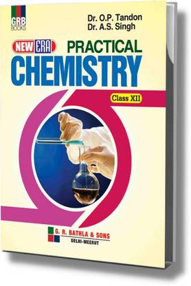 GRB New Era Practical Chemistry - Class 12 - CBSE Board