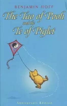 The Tao Of Pooh And The Te Of Piglet