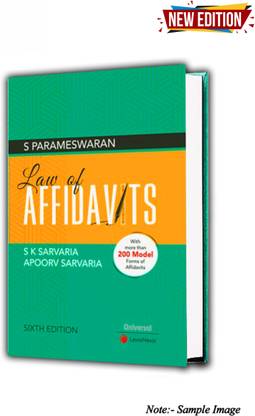 LAW OF AFFIDAVITS (With More Than 200 Model Forms Of Affidavits) Edition 2023