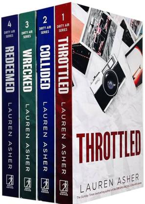 Throttled, Collided, Wrecked, Redeemed (Dirty Air Series, 4 Books Set By Lauren Asher)