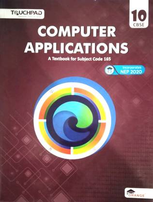 Computer Appliction Touchpad Class 10 CBSE Of Subject Code 165 (Paperback)