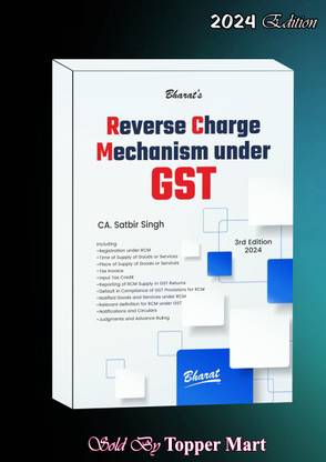 Reverse Charge Mechanism Under Gst 3rd Edition 2024