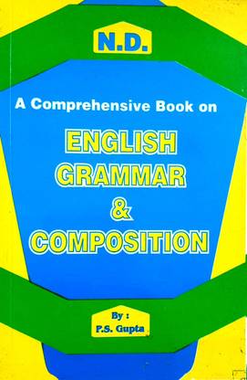N.D. A Comprehensive Book On English Grammar & Composition (For 9th And 10th Classes)