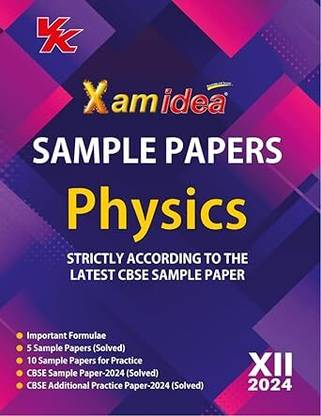 Xam Idea Sample Papers Simplified Physics| Class 12 For 2024 CBSE Board Exam | Based On NCERT | Latest Sample Papers 2024 (New Paper Pattern Based On CBSE Sample Paper