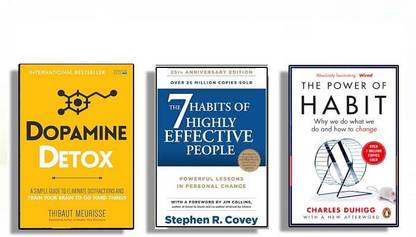 Combo Of 3 Books "The Ultimate Habit Transformation: Dopamine Detox + 7 Habits Of Highly Effective People + The Power Of Habit ( Bestselling, Pack 3 Set)